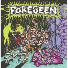 Foreseen - Untamed Force