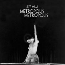 Mills, Jeff - Metropolis Metropolis