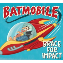 Batmobile - Brace For Impact