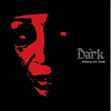 Dark - Dressing the Corpse