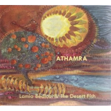 Bedioui, Lamia & the Desert Fish - Athamra