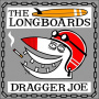 Long Boards - Dragger Joe