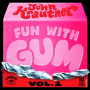 Krautner, John - Fun With Gum Vol.1