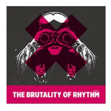 V/A - The Brutality of Rhythm 1