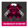 V/A - The Brutality of Rhythm 1