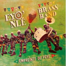 Eyo'nle Brass Band - Empreinte Du Pere