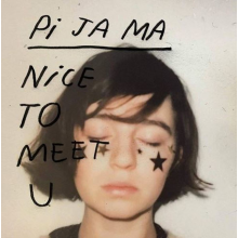 Pi Ja Ma - Nice To Meet You
