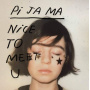 Pi Ja Ma - Nice To Meet You
