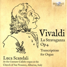 Scandali, Luca - Vivaldi: La Stravaganza Op.4 Transcriptions For Organ