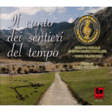 Coro Valpellice - Il Canto Dei Sentieri Del Tempo