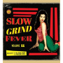 Various - Slow Grind Fever 11