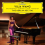 Wang, Yuja - Berlin Recital Extended
