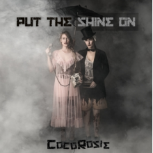 Cocorosie - Put the Shine On