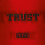 Trust - Au Nom De La Rage Tour