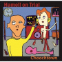Hamell On Trial - Choochtown