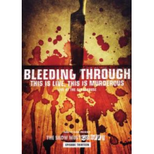 Bleeding Through - This is Live, This is Murderous