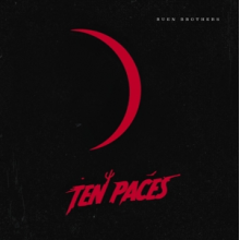 Ruen Brothers - Ten Paces