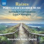 Matosinhos String Quartet - Raizes - Portuguese Chamber Music