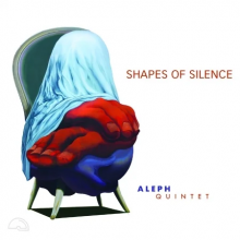 Aleph Quintet - Shapes of Silence