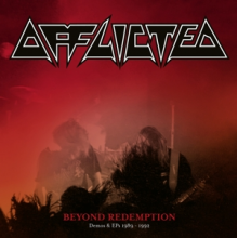 Afflicted - Beyond Redemption - Demos & Eps 1989-1992