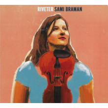 Braman, Sami - Riveter