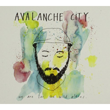 Avalanche City - We Are For the Wild Places