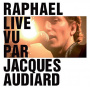 Raphael - Live Vu Par Jacques Audiard