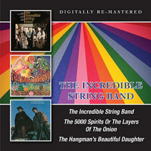 Incredible String Band - Incredible String Band/500 Spirits or the Layers of the Union/Hangman's Beautiful Daughter