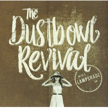 Dustbowl Revival - With a Lampshade On