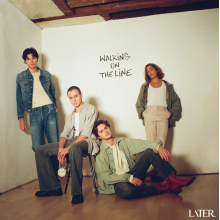 Later - Walking On the Line