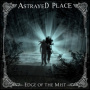Astrayed Place - Edge of the Mist