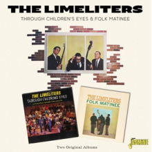 Limeliters, the - Through Children's Eyes & Folk Matinee
