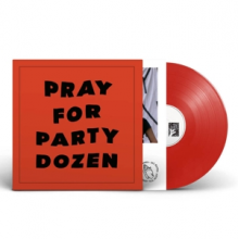 Party Dozen - Pray For Party Dozen