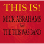 Abrahams, Mick - This is!