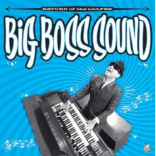 Big Boss Sound - Return of the Loafer