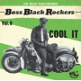 V/A - Boss Black Rockers Vol.8- Cool It