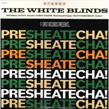 White Blinds - Presheatecha!