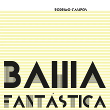 Campos, Rodrigo - Bahia Fantastica