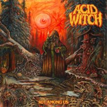 Acid Witch - Rot Among Us