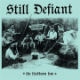 Still Defiant - The Stubborn Few