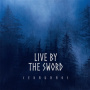 Live By the Sword - Cernunnos (Rebellion Edition)