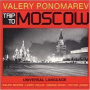 Ponomarev, Valery - Trip To Moscow