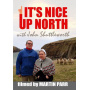 Movie - It's Nice Up North