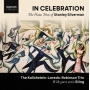 Silverman, Stanley - In Celebration - the Piano Trios of Stanley Silverman