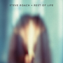 Roach, Steve - Rest of Life