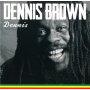 Brown, Dennis - Dennis