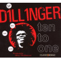 Dillinger - Ten To One