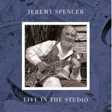 Spencer, Jeremy - Live In the Studio