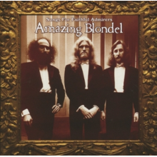 Amazing Blondel - Songs For Faithful Admirers