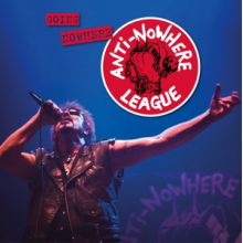 Anti-Nowhere League - Going Nowhere (But Going Strong)